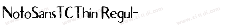 NotoSansTCThin Regul字体转换